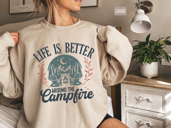 Camping Sweatshirt  Life is Better Around the Campfire  Camper Sweatshirt  Camping Gift  Camp Lover Sweatshirt  Camping Campfire Crewneck - Image 3